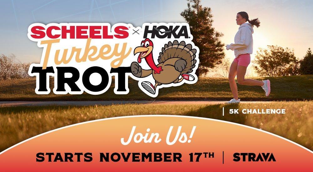 a woman running with text on the image saying scheelsxhoka turkey trot join us starts November 17